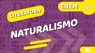 LITERATURA – Naturalismo ENEM [upl. by Tudor884]