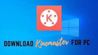 Kinemaster For PC Windows 7810 Free Download Without Bluestacks 2022 [upl. by Oneil895]