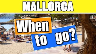 Mallorca weather amp when to go to Majorca holiday guide [upl. by Gilemette363]